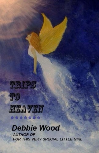 Trips to Heaven Book